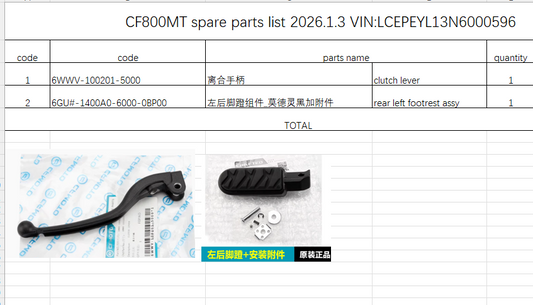 Clutch Lever and rear left footrest assy suit CF800MT code is  6WWV-100201-5000/6GU#-1400A0-6000-0BP00